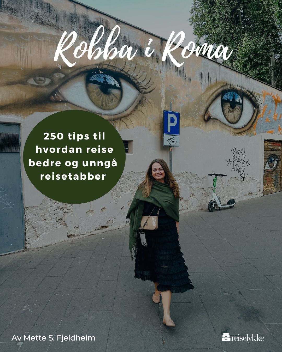 Robba i Roma. 250 tips til hvordan reise bedre og unngå reisetabber
